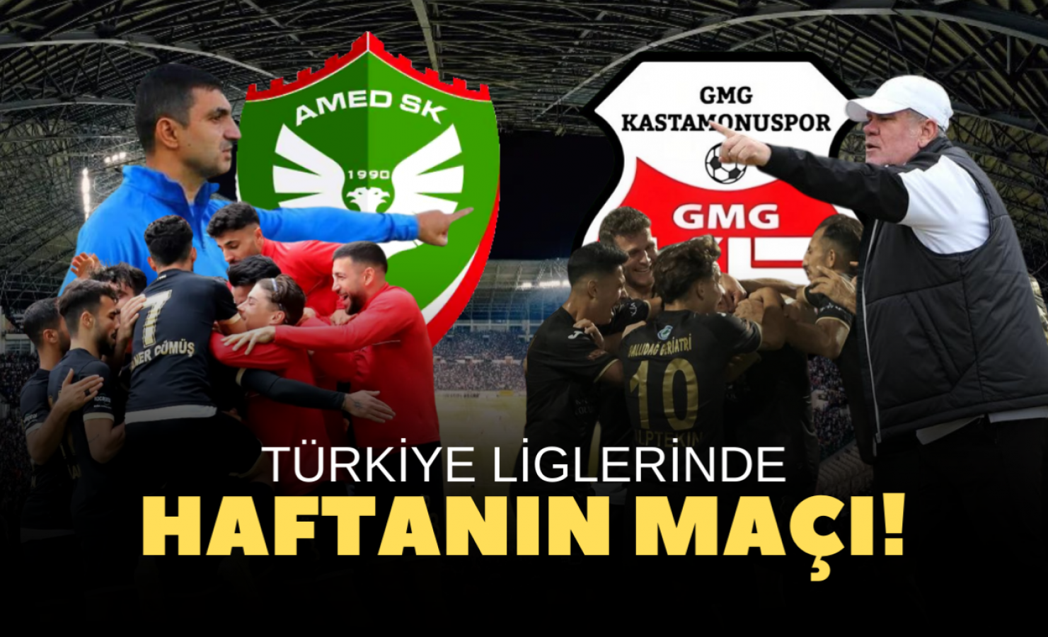 Türkiye'de haftanın maçı: Amedspor- GMG Kastamonuspor