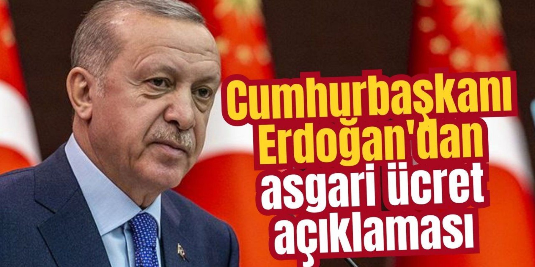 Erdoğan'dan asgari ücret yorumu: “Tek zamla…”;