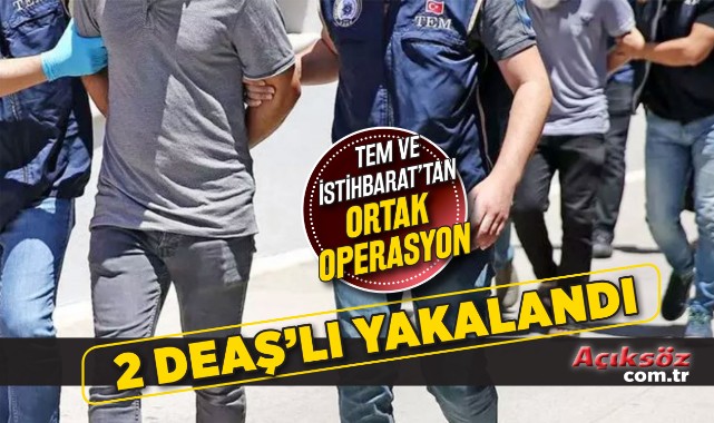 DEAŞ’lı 2 şahıs yakalandı;