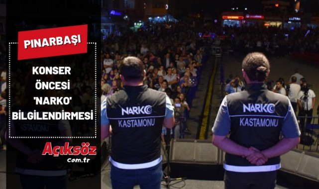 Konser öncesi NARKO bilgilendirmesi;