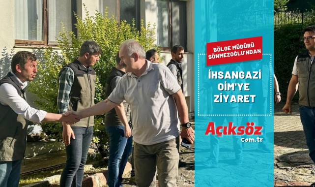 Sönmezoğlu'ndan İhsangazi OİM'ye ziyaret;