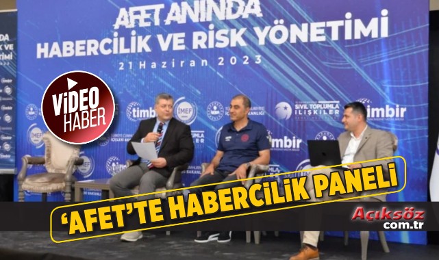 ‘Afet anında habercilik ve risk yönetimi’ konuşuldu