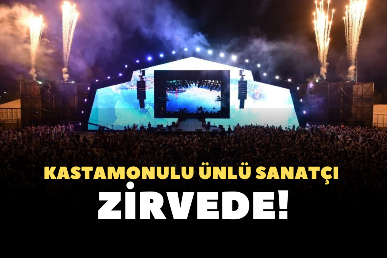 Kastamonulu ünlü sanatçı 2023’te zirvede!;