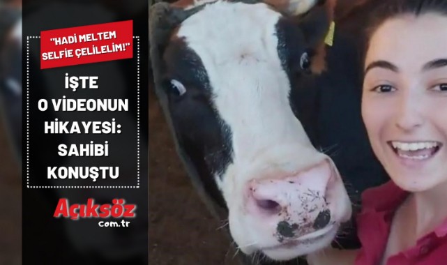 'Hadi selfie çekilelim' videosunun hikayesi: İneğin sahibi Şerife Yılmaz konuştu;