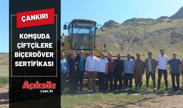 Kastamonu'nun komşusunda çiftçilere biçerdöver sertifikası;