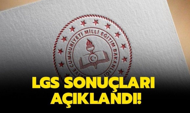 Liselere geçiş sınavı sonuçları açıklandı;
