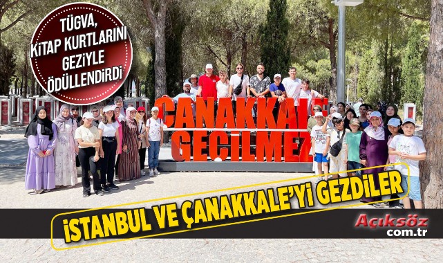TÜGVA, Kastamonulu kitap kurtlarına İstanbul ve Çanakkale’yi gezdirdi;