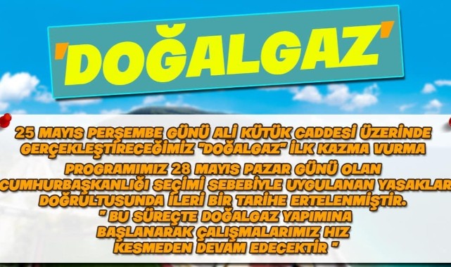 Doğalgaz programı ertelendi;