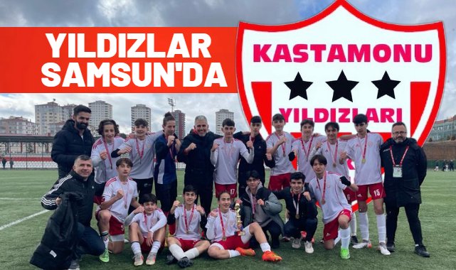 Kastamonu Yıldızları, Samsun’da parlayacak;