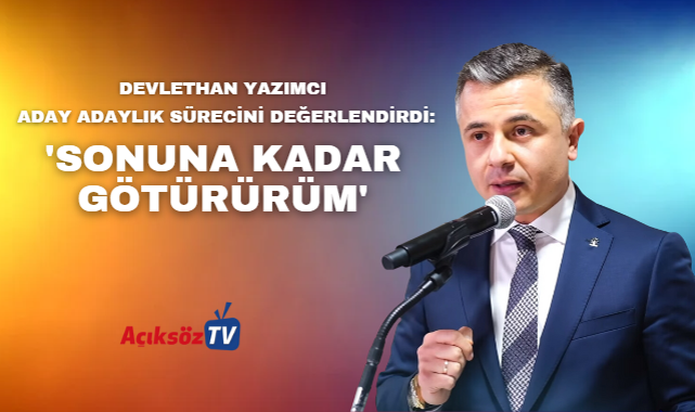 Devlethan Yazımcı: ''Duruşumu asla bozmam'';