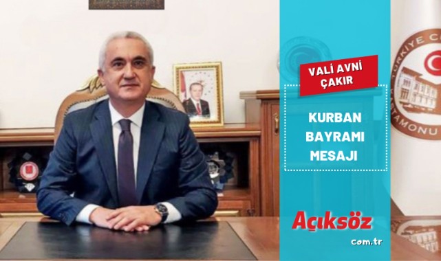 Vali Çakır'dan bayram mesajı;