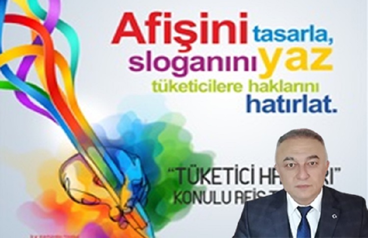 Tüketici Hakları Konulu Afiş Tasarım Yarışması düzenlenecek;