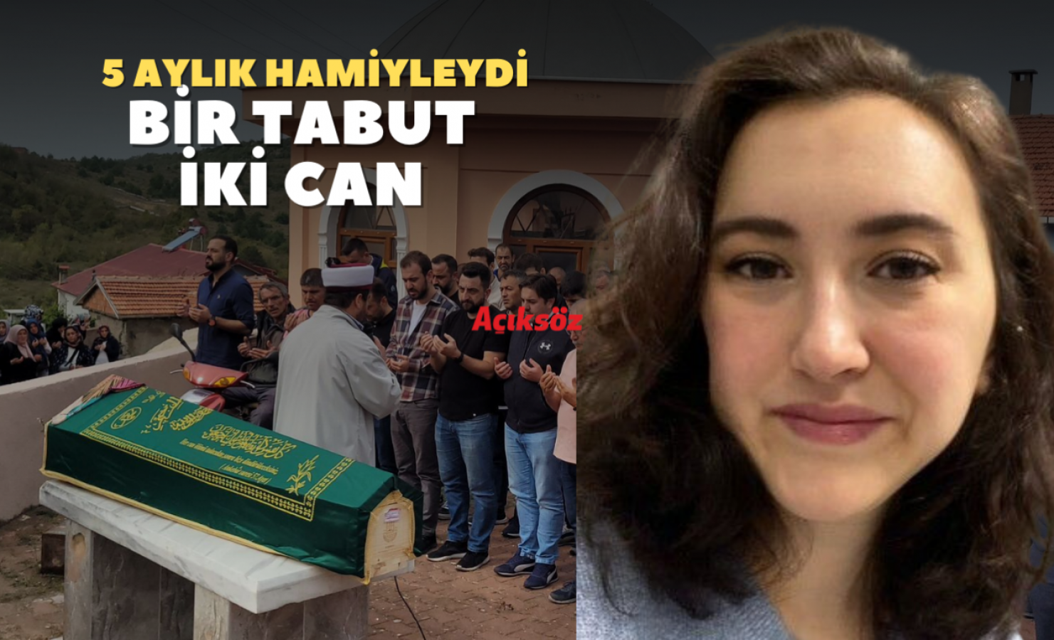 Kastamonulu Merve, bebeğiyle birlikte hayatını kaybetti;